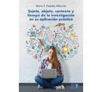 Sujeto Objeto Contexto Y Tiempo De La Investigación En Su Aplicación P