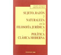 Sujeto Razon Y Naturaleza En La Filosofia Juridica Y Politica Cl Asica