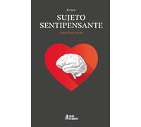 Sujeto Sentipensante: Siento luego escribo