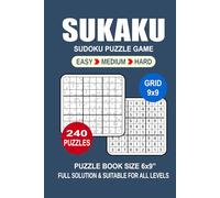 Sukaku Puzzle Book For Adults: 240 Puzzles Sukaku Great Sudoku Puzzle Game For Adults Seniors and Teens 3 Levels: Easy Medium and Hard Portable size 6x9 Inches.