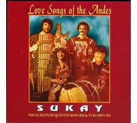 Sukay - Love Songs of the Andes