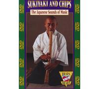 Sukayaki & Chips-Japanese Sounds of Music [DVD]