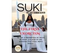 Suki "The Lust Demon Slayer": The First Exorcism