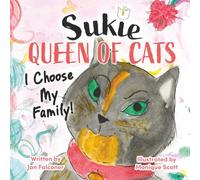 Sukie-Queen of Cats: I Choose My Family!