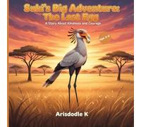 Suki's Big Adventure: The Lost Egg: A Story About Kindness and Courage