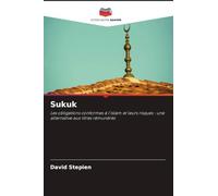 Sukuk: Les obligations conformes à l'islam et leurs risques : une alternative aux titres rémunérés