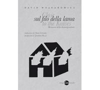 Sul filo della lama. Memorie della disintegrazione (Tamizdat)