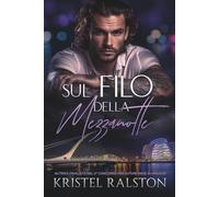 Sul filo della mezzanotte: Romance di padre single, nemici-amanti, differenza d'età, opposti, attrazione intensa.