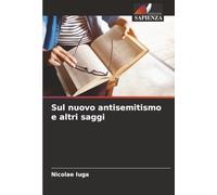 Sul nuovo antisemitismo e altri saggi