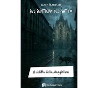 Sul sentiero del gatto. Il delitto della Maggiolina