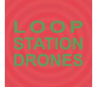 Sula Bassana - Loop Station Drones [Vinilo]
