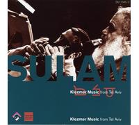 Sulam - Israel : Sulam - Klezmer Music from Tel Aviv