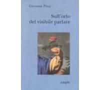 Sull Orlo Del Visibile Parlare