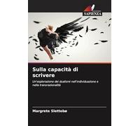 Sulla capacità di scrivere: Un'esplorazione dei dualismi nell'individuazione e nella transrazionalità