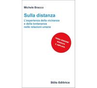 Sulla distanza. L'esperienza della vicinanza e della lontananza nelle relazioni umane (Filosofia)