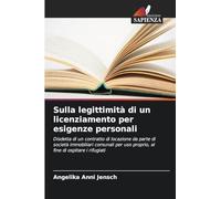 Sulla legittimità di un licenziamento per esigenze personali: Disdetta di un contratto di locazione da parte di società immobiliari comunali per uso proprio, al fine di ospitare i rifugiati