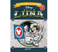 Sulla luna. Le più belle storie Disney (Le più belle storie pocket)
