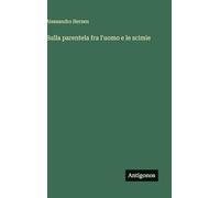 Sulla parentela fra l'uomo e le scimie