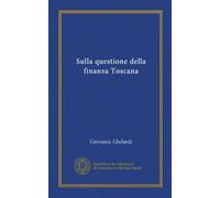 Sulla questione della finanza Toscana (Vol-1)