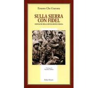 Sulla Sierra con Fidel. Cronache della rivoluzione cubana (Il milione)