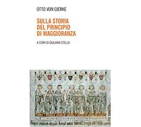 Sulla storia del principio di maggioranza (Il principe e la repubblica)