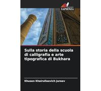 Sulla storia della scuola di calligrafia e arte tipografica di Bukhara