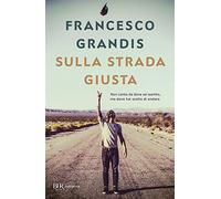 Sulla strada giusta (BUR Best BUR)