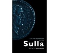 Sulla: The Last Republican