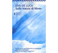 Sulla traccia di Nives (Universale economica)