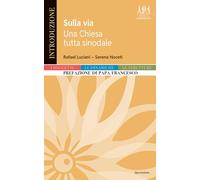 Sulla via. Una chiesa tutta sinodale