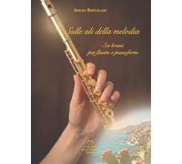 Sulle ali della melodia. Sei brani per flauto e pianoforte