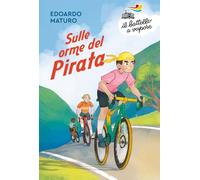 Sulle orme del Pirata (Il battello a vapore. Serie arancio)