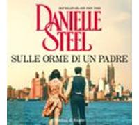 Sulle Orme Di Un Padre (audiolibro)