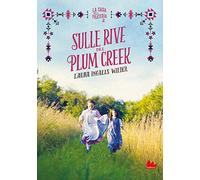 Sulle rive del Plum Creek. La casa nella prateria. Nuova ediz. (Vol. 2) (Young adult)