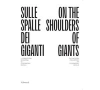Sulle spalle dei giganti. La preistoria moderna di Costantino Nivola-On the shoulders of giants. The modern prehistory of Costantino Nivola. Ediz. bilingue (Varia)
