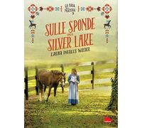 Sulle sponde del Silver Lake. La casa nella prateria. Ediz. illustrata (Vol. 3) (Young adult)