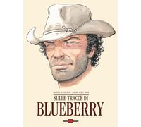Sulle tracce di Blueberry (Alessandro Editore)