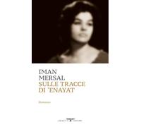Sulle tracce di Enayat (Mediterranea)
