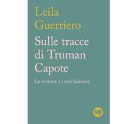 Sulle tracce di Truman Capote (Disincontri)