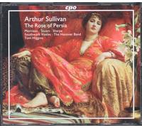 Sullivan, A. - Sullivan: The Rose of Persia