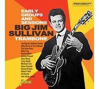 Sullivan,Big Jim - Trambone - The Early Groups and Sessions