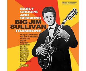 Sullivan,Big Jim - Trambone - The Early Groups and Sessions