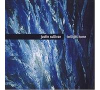 Sullivan,Justin - Twilight Home [Import]