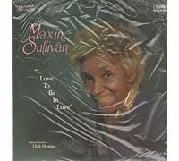 Sullivan, Maxine - I Love to Be in Love [Vinilo]