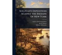 Sullivan's Expedition Against the Indians of New York