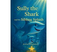 Sully the Shark and the Sibling Splash