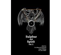 Sulphur and Spirit, Volume 2