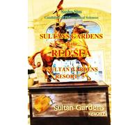 Sultan gardens on the Red Sea. “Sultan Gardens Resort” 5* (“The Red Sea - a corner of earthly paradise for body and soul.”)