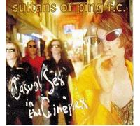 Sultans of Ping F.C. - Casual Sex in the Cineplex (UK Import)