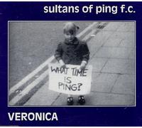 Sultans Of Ping F.C. - Veronica